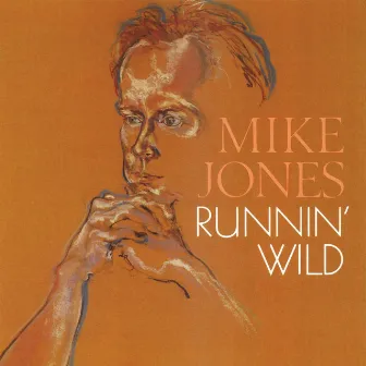 Runnin' Wild by Mike Jones