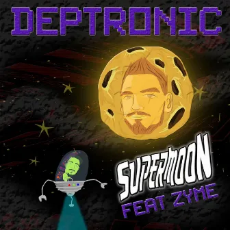 SuperMoon (feat. Zyme) - Single by Deptronic