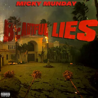 Beautiful Lies, Vol. 1 - EP by Micky Munday