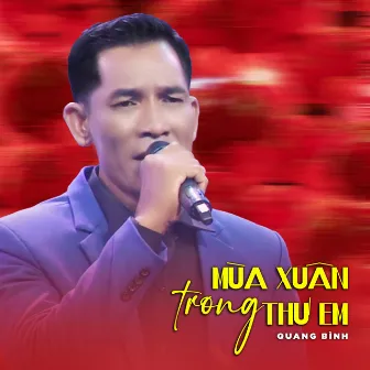 Mùa Xuân Trong Thư Em by Quang Bình