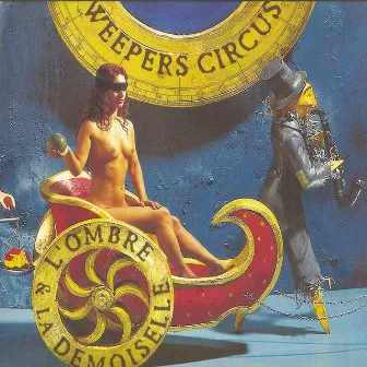 L'ombre et la demoiselle by Weepers Circus