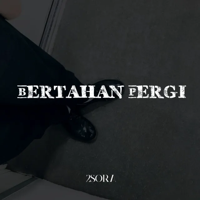 Bertahan Pergi