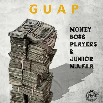 GUAP by Money Boss Players