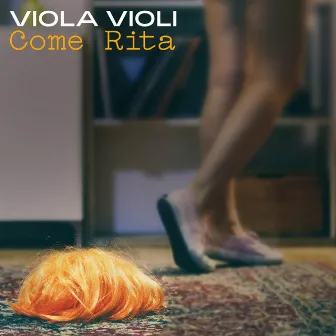 Come Rita by Viola Violi