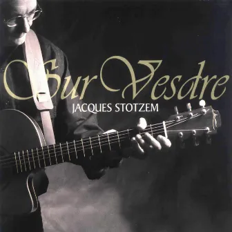 Sur Vesdre by Jacques Stotzem