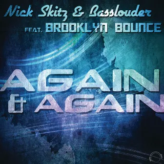 Again & Again (feat. Brooklyn Bounce) by Basslouder