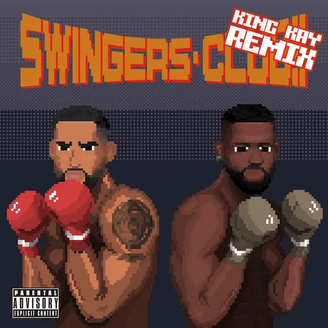 Swingers Club - King Kay Remix