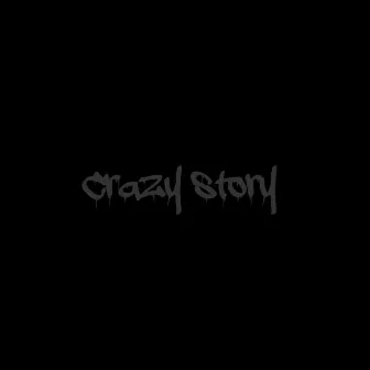 Crazy Story by Lil DJ