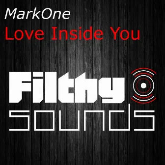 Love Inside You by Mark One