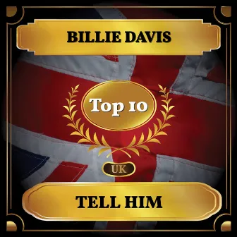 Tell Him (UK Chart Top 10 - No. 10) by Billie Davis