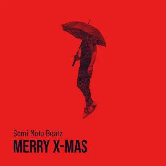 Merry X-Mas by Semi Moto Beatz