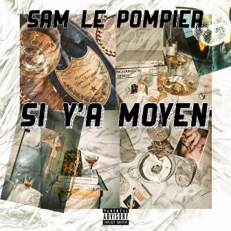 Si y’a moyen by Sam Le Pompier