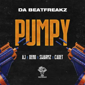 Pumpy (feat. Deno, Cadet, AJ & Swarmz) by Da Beatfreakz