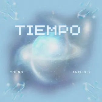 TIEMPO by Young Anxienty