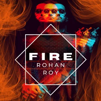 Fire by Rohan Roy