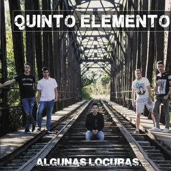 Algunas Locuras... by Quinto Elemento