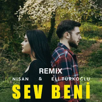 Sev Beni (Remix) by Nisan