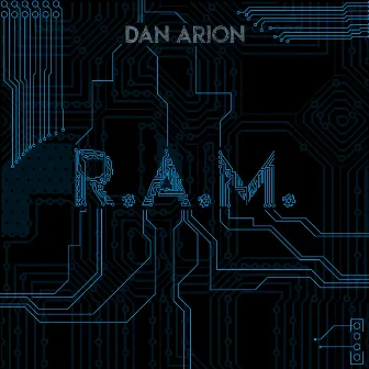 R.A.M. by Dan Arion