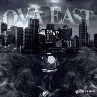 ova east by Eside Shawty