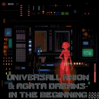 In The Beginning by Universall Axiom