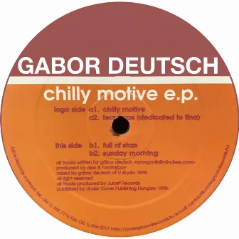 Chilly Motive EP (Remastered) by Gábor Deutsch