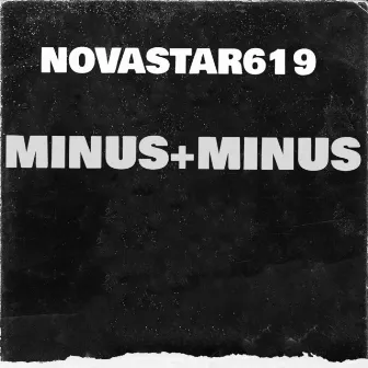 Minus+minus by Novastar619