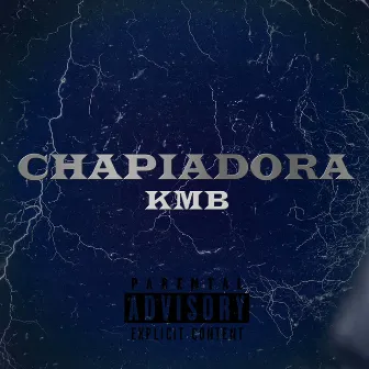 Chapiadora by KMB