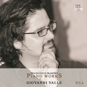 Francesco Marino: Piano Works, Vol. 6 (Live) by Giovanni Valle