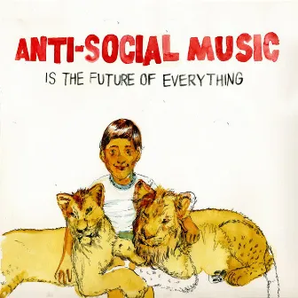 ... is the Future of Everything by Anti-Social Music