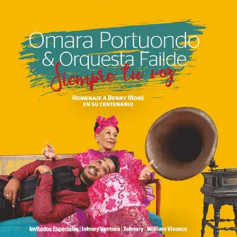 Siempre Tu Voz: Homenaje a Benny Moré en Su Centenario - Ep by Orquesta Failde