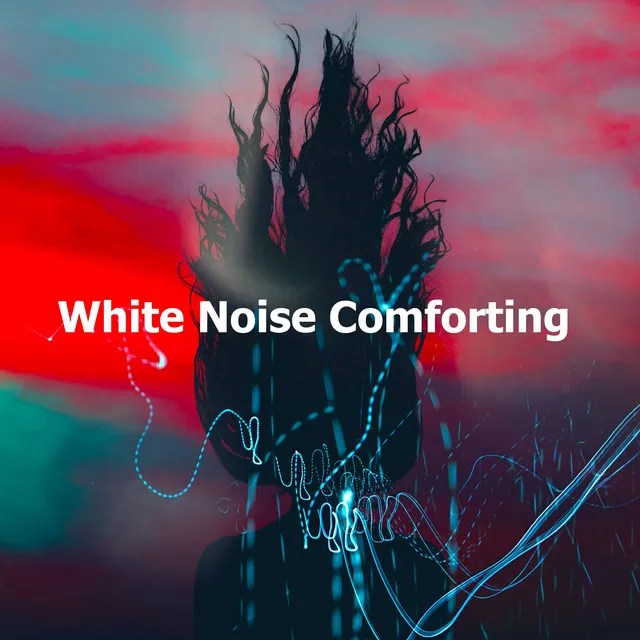 White Noise Comforting