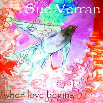 When Love Begins - Single by Sue Verran