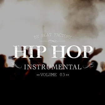 HIP HOP INSTRUMENTAL Vol. 3 by Beat Factory