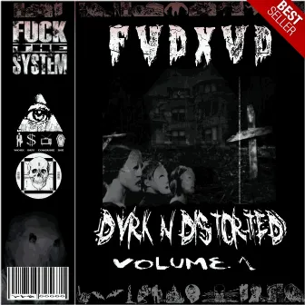 Dvrk N Distorted, Vol. 1 by FVDXVD