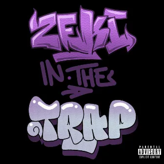 Zeki in the Trap by In The Trap Records