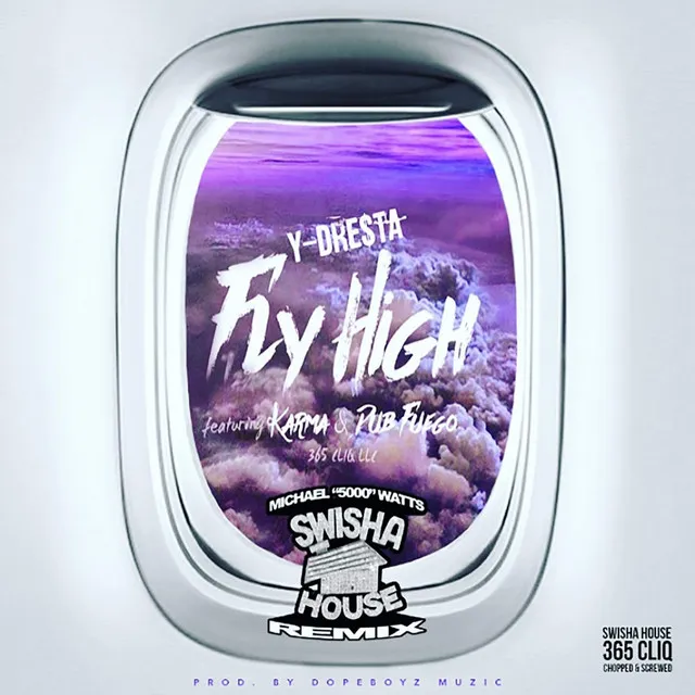 Fly High (Swishahouse Remix)