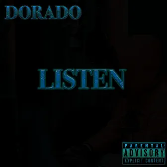 Listen by Dorado Ace