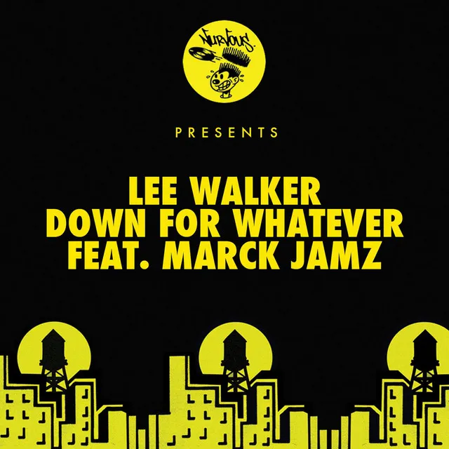 Down For Whatever (feat. Marck Jamz) - Lee Walker's Tech Mix