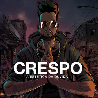 A Estética da Dúvida by Crespo