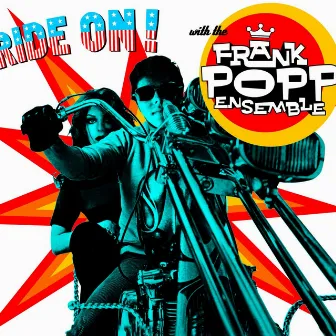 Ride On! by Frank Popp Ensemble