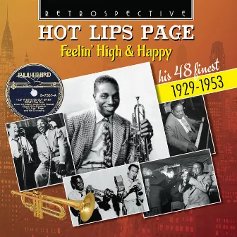 Hot Lips Page: Feelin' High & Happy - His 48 Finest 1929-1953 by Hot Lips Page