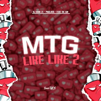 Mtg Like Like 2 by Prod.Dsr