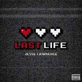 Last Life by Jesse Lawrence