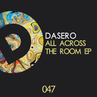 All Across The Room by Dasero