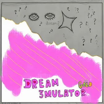 DREAM 3MULATOR gold by H1x2