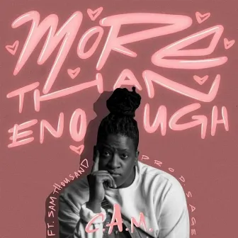 More Than Enough by C.A.M.