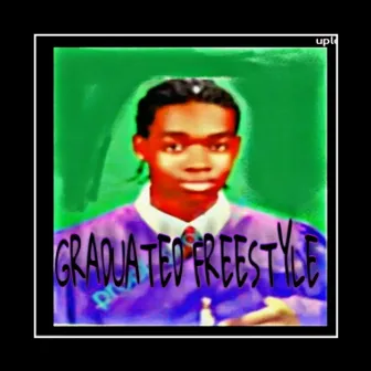 GRADUATED FREESTYLE by Shawn G. Baby