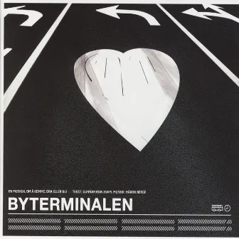 Byterminalen - En Musikal Om Å Komme, Dra Eller Bli by Håkon Berge