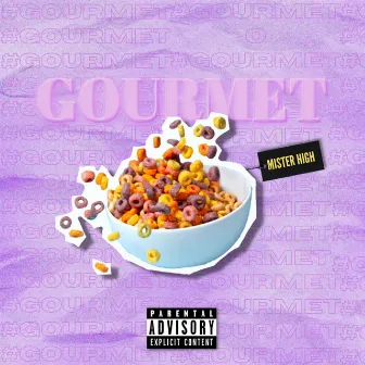 Gourmet by Mister HiGH