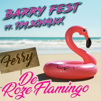 Ferry de Roze Flamingo by Barry Fest